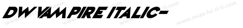 DWVampire Italic字体转换